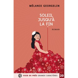 Livres en gros caractères - Soleil jusqu'à la fin - Mieux Voir