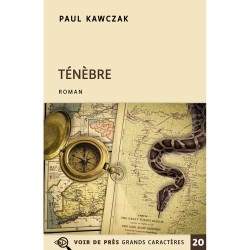 Livres en gros caractères - Ténèbres - Mieux Voir