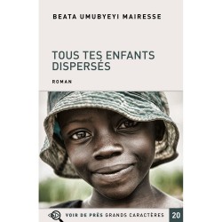 Livres en gros caractères - Tous tes enfants dispersés  - Mieux Voir