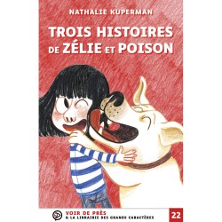 Livres en gros caractères - Trois histoires de Zélie  - Mieux Voir