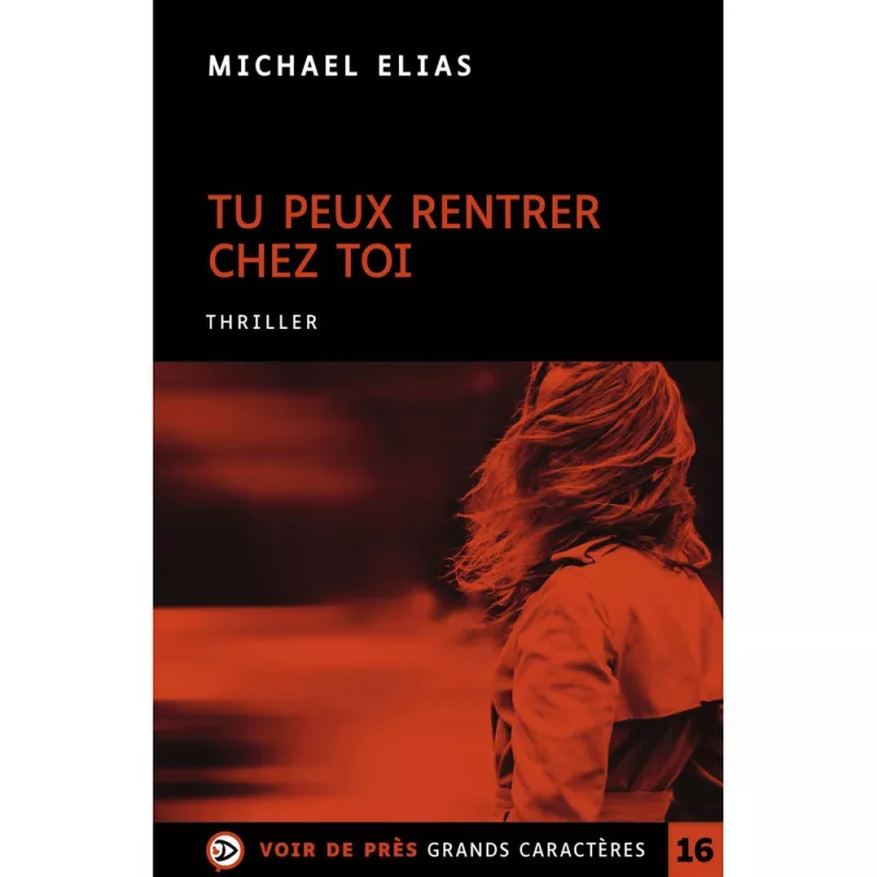 Livres en gros caractères - Tu peux rentrer chez toi - Mieux Voir