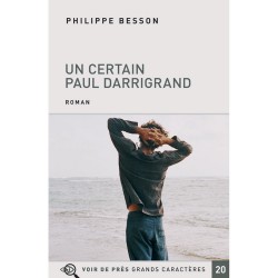 Livres en gros caractères - Un certain Paul Darrigrand - Mieux Voir
