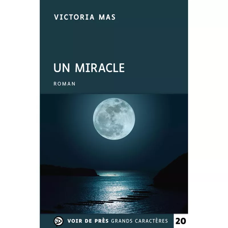 Livres en gros caractères - Un miracle - Mieux Voir