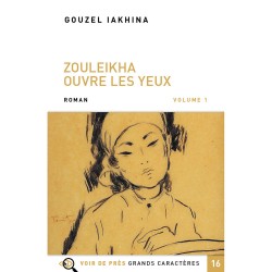 Livres en gros caractères - Zouleikha ouvre les yeux - Mieux Voir