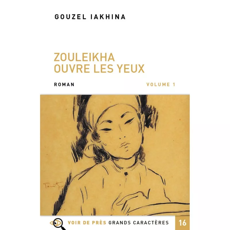 Livres en gros caractères - Zouleikha ouvre les yeux - Mieux Voir