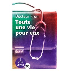 Livres en gros caractères - Toute une vie pour eux - Mieux Voir