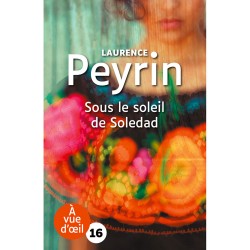 Livres en gros caractères - Sous le soleil de Soledad - Mieux Voir