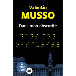 Livres en gros caractères - Dans mon obscurité - Mieux Voir