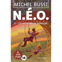 Livres en gros caractères- N.É.O. 4 – Les Moulins de Pandore (2 volumes) - Mieux Voir