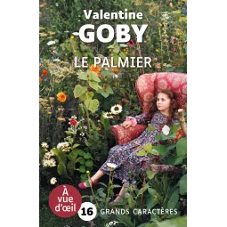 Le Palmier - Valentine Goby