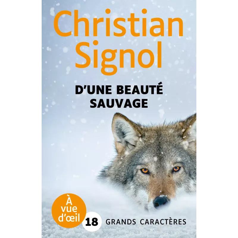 D’une beauté sauvage - Christian Signol