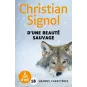 D’une beauté sauvage - Christian Signol