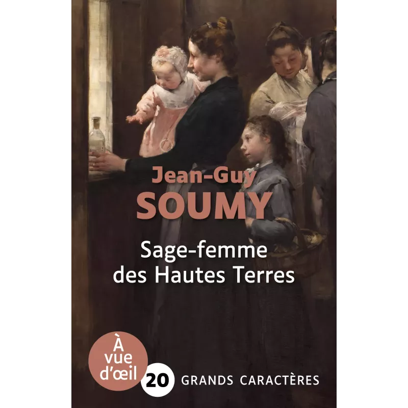 Sage-femme des Hautes Terres - Jean-Guy Soumy