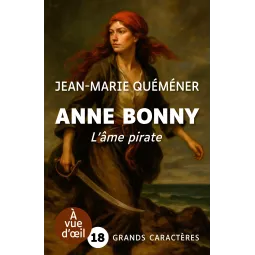 Anne Bonny - L’âme pirate - Jean-Marie Quéméner