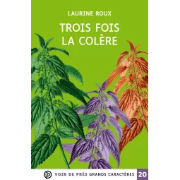 Trois fois la colère