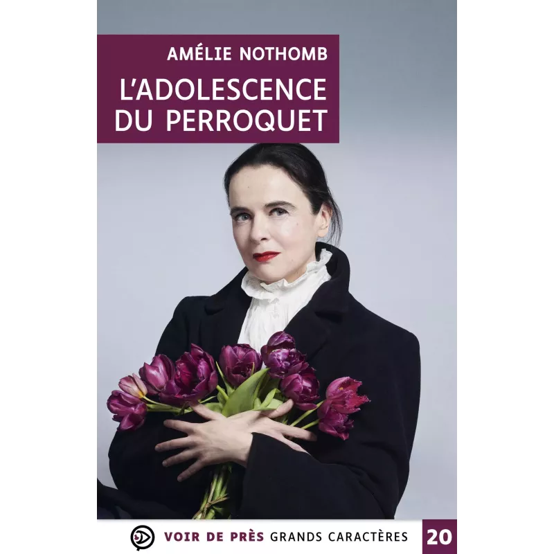 L'Adolescence du perroquet – Nothomb en grands caractères