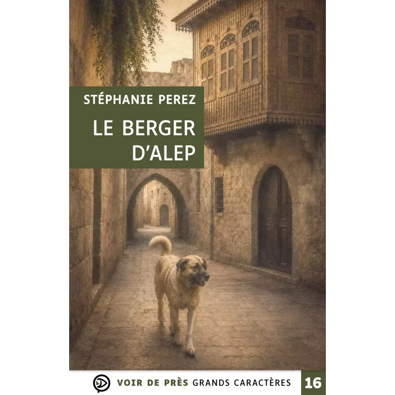 Le Berger d'Alep – Stéphanie Perez en grands caractères
