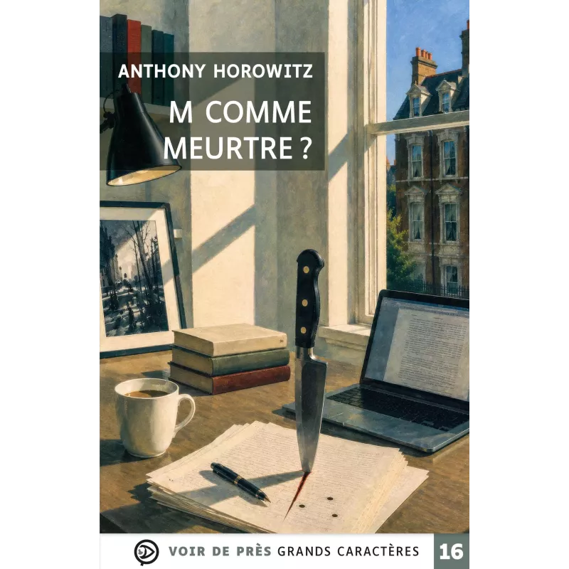 M comme meurtre ? – Anthony Horowitz en grands caractères