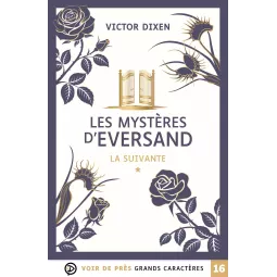 Les Mystères d'Eversand – La Suivante en grands caractères
