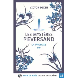 Les Mystères d'Eversand – La Promise en grands caractères