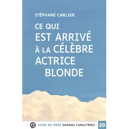 Ce qui est arrivé à la célèbre actrice blonde – S. Carlier