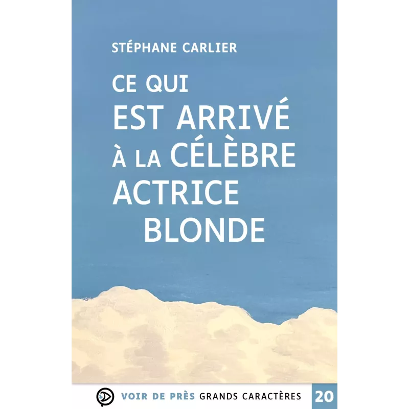 Ce qui est arrivé à la célèbre actrice blonde – S. Carlier
